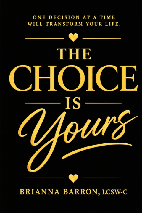 Libro The Choice is Yours Brianna C. Barron