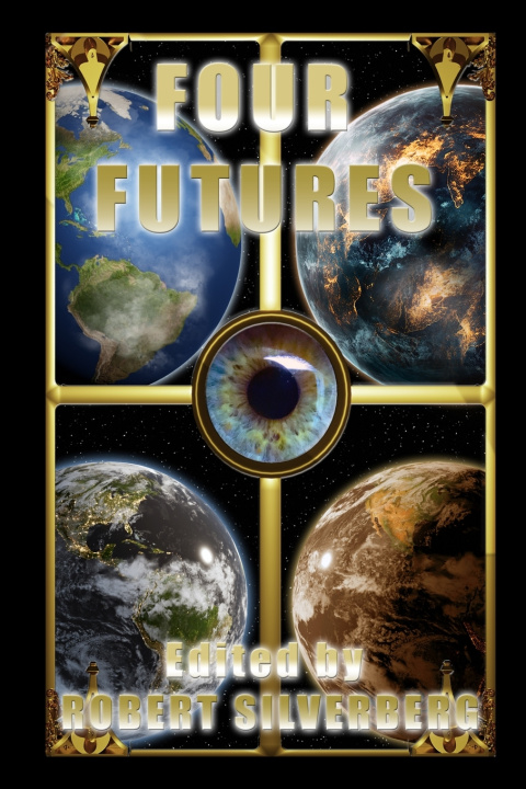 Book Four Futures Robert Silverberg