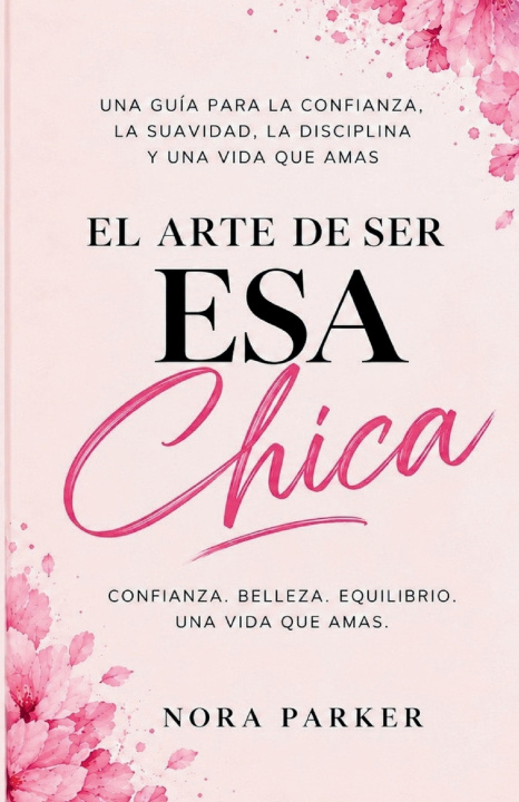 Βιβλίο El Arte de Ser Esa Chica Nora Parker
