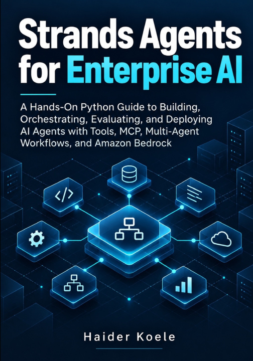 Knjiga Strands Agents for Enterprise AI Haider Koele