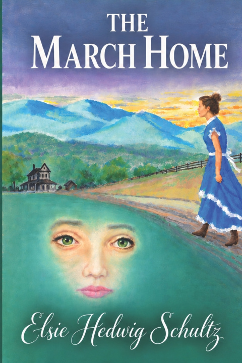 Book The March Home Elsie Hedwig Schultz