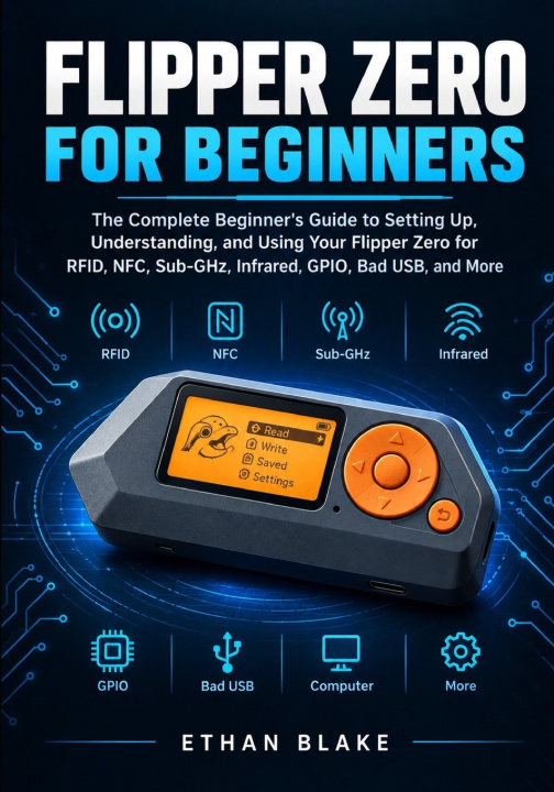 Book FLIPPER ZERO FOR BEGINNERS Ethan Blake