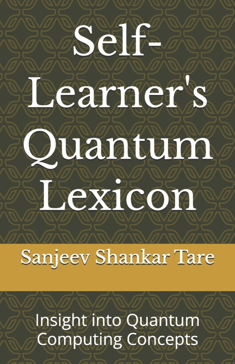 Libro Self-Learner's Quantum Lexicon Sanjeev Shankar Tare Saheb