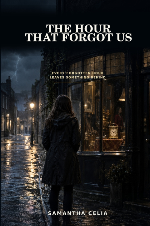 Livro The Hour That Forgot Us samantha celia