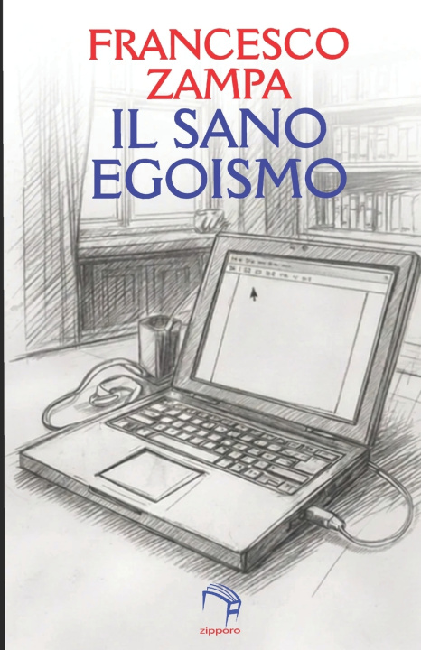 Kniha IL SANO EGOISMO Francesco Zampa