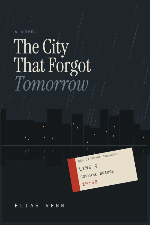 Knjiga The City That Forgot Tomorrow Elias Venn