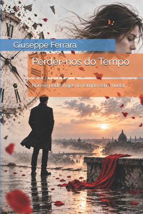 Livro Perder-nos do Tempo Giuseppe Ferrara