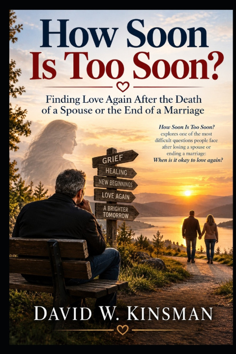 Knjiga How Soon Is Too Soon? David Wayne Kinsman