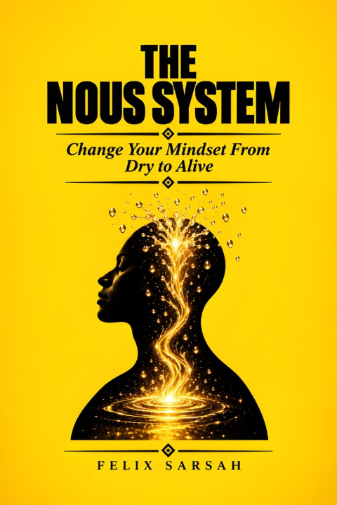 Könyv The Nous System Felix Sarsah