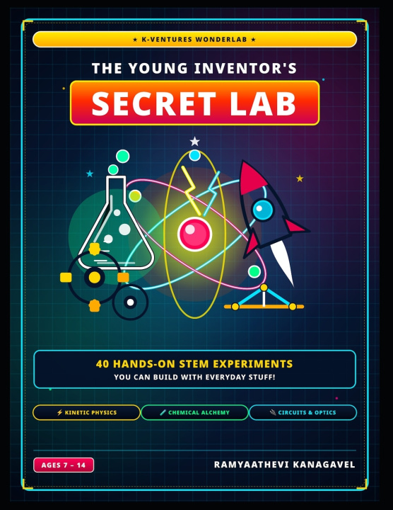 Book The Young Inventor's Secret Lab Ramyaathevi Kanagavel