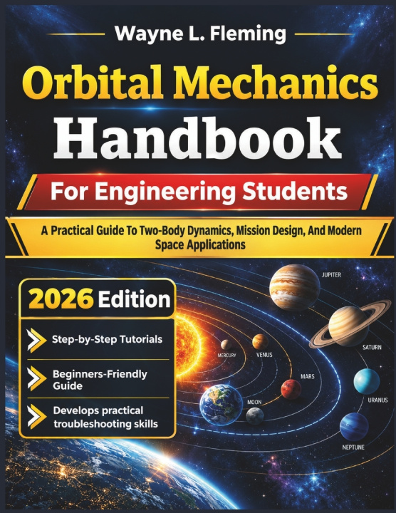 Βιβλίο Orbital Mechanics Handbook For Engineering Students Wayne L. Fleming