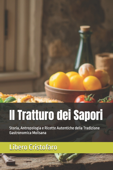 Книга Il Tratturo dei Sapori Libero Cristofaro