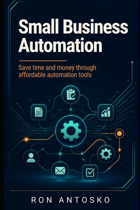 Książka Small Business Automation Ron Antosko
