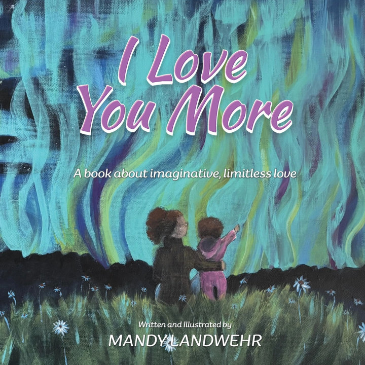 Book I Love You More Mandy Landwehr