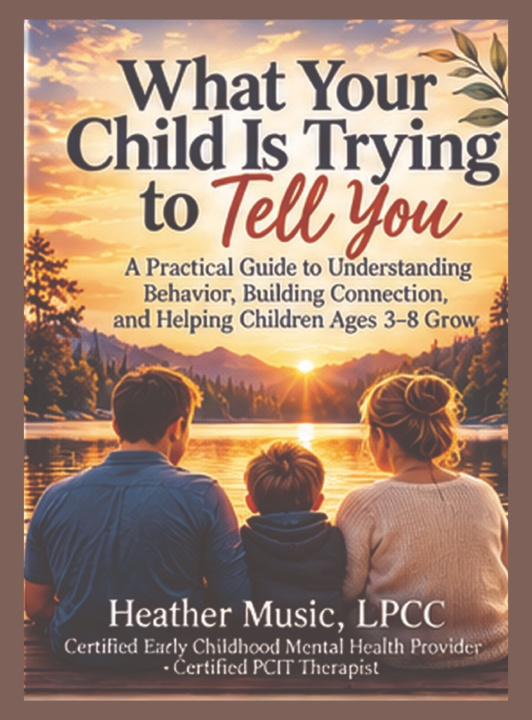 Kniha What Your Child Is Trying to Tell You Heather Music