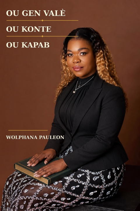 Kniha Ou Gen Valè, Ou Konte, Ou Kapab Wolphana Pauleon