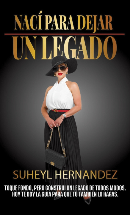 Kniha Nací para dejar un legado Suheyl Hernandez