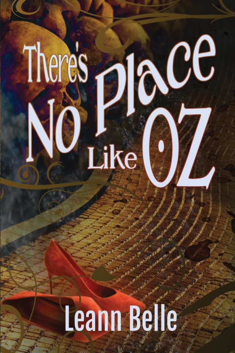 Könyv There's No Place Like Oz Leann Belle