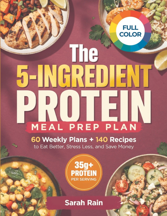 Kniha The 5-INGREDIENT PROTEIN MEAL PREP PLAN SARAH RAIN