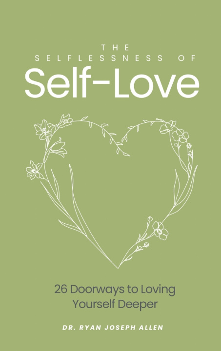 Libro The Selflessness of Self-Love Ryan Joseph Allen