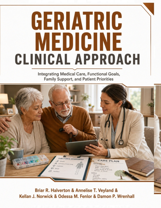 Kniha Geriatric Medicine Clinical Approach Annelise T. Veyland