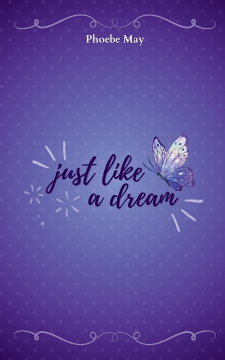 Boek Just Like A Dream Phoebe May