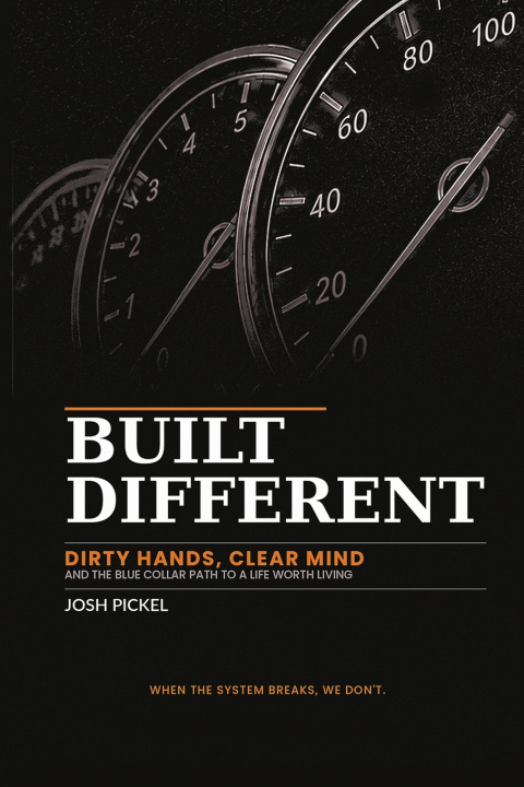 Kniha BUILT DIFFERENT Josh Pickel