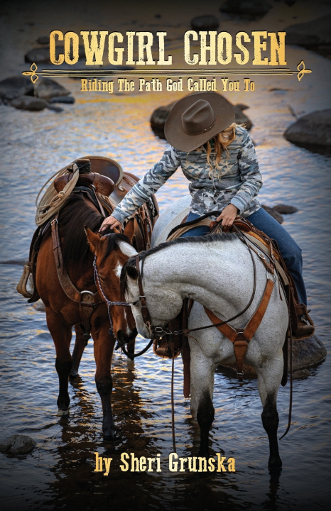 Kniha Cowgirl Chosen Sheri Grunska