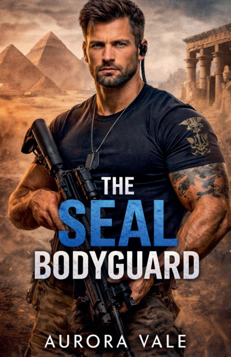 Livro The SEAL Bodyguard Aurora Vale
