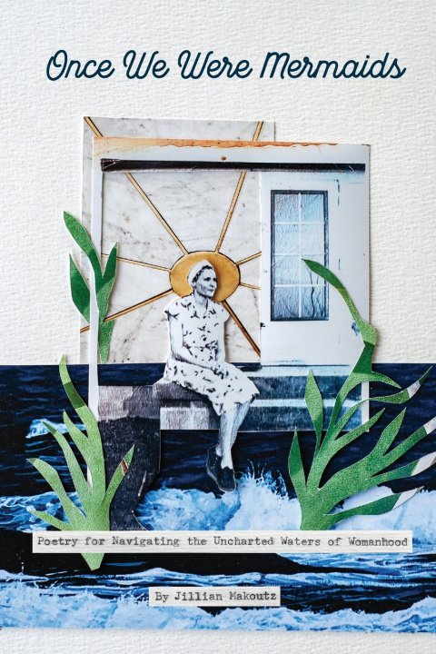 Βιβλίο Once We Were Mermaids Jillian Makoutz