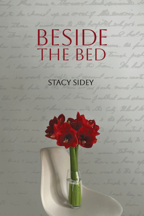 Buch Beside The Bed Stacy Sidey