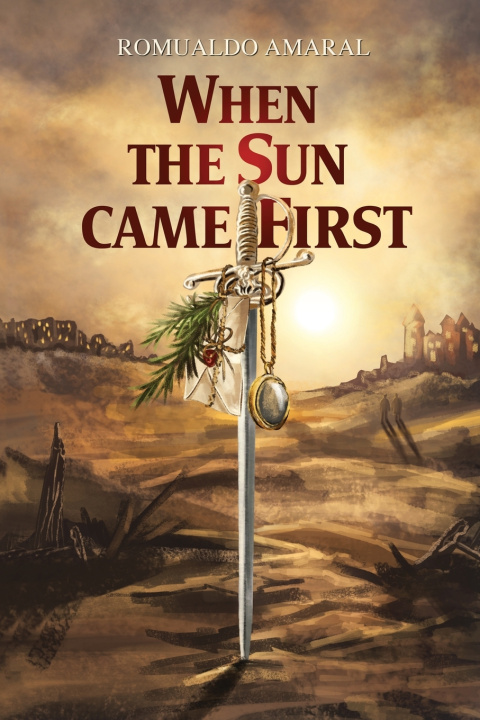 Könyv When The Sun Came First Romualdo Amaral