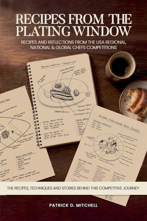 Book Recipes From the Plating Window Patrick D. Mitchell
