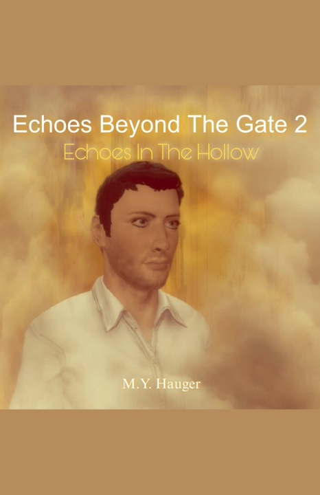 Livro Echoes Beyond The Gate 2 M.Y. Hauger