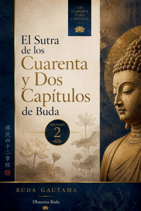 Kniha El Sutra de los Cuarenta y Dos Capítulos de Buda, Vol. 2 Buda Gautama
