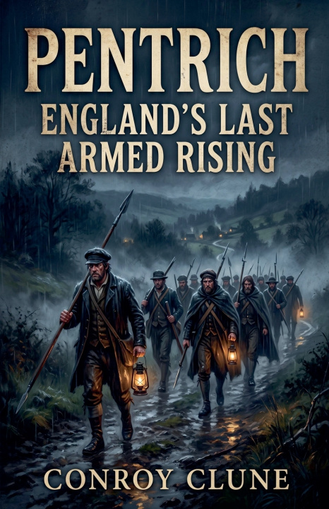 Libro Pentrich, England's Last Armed Rising Conroy Clune