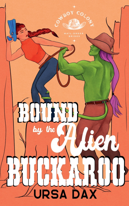 Libro Bound by the Alien Buckaroo Ursa Dax