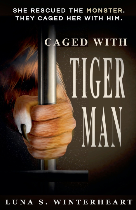 Knjiga Caged with Tiger Man Luna S. Winterheart