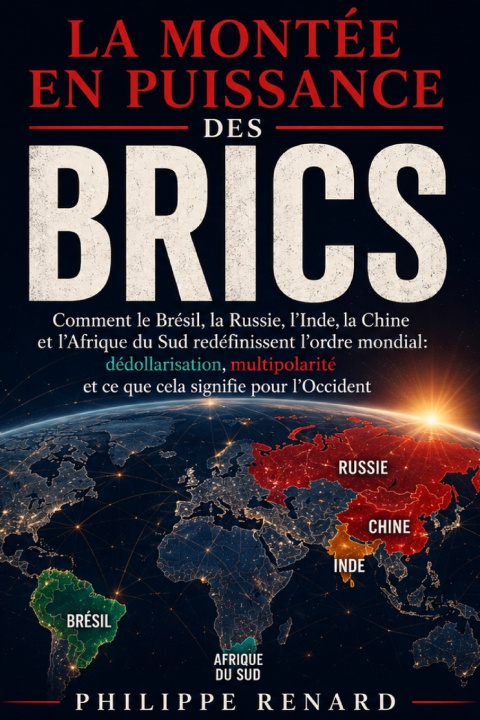 Βιβλίο La Montee en Puissance des BRICS Philippe Renard