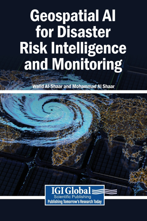 Libro Geospatial AI for Disaster Risk Intelligence and Monitoring Walid Al-Shaar