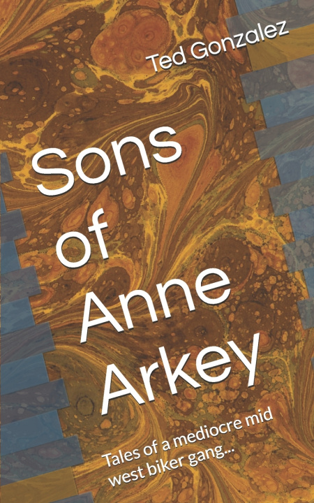 Livro Sons of Anne Arkey Ted Gonzalez