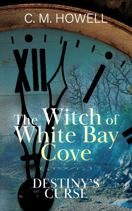 Boek The Witch of White Bay Cove C.M. Howell