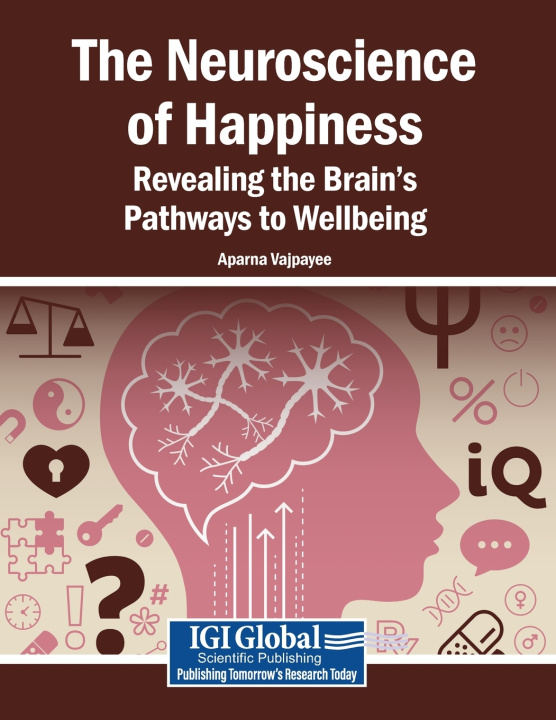 Kniha The Neuroscience of Happiness Aparna Vajpayee