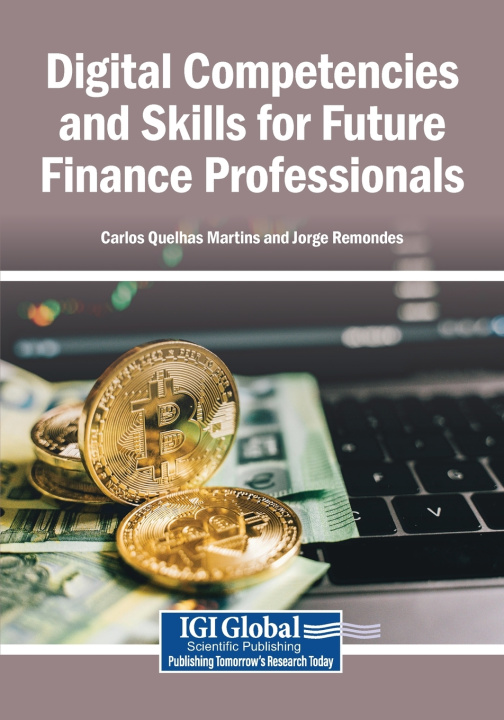 Libro Digital Competencies and Skills for Future Finance Professionals Carlos Quelhas Martins