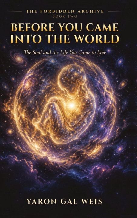Книга Before You Came into the World Yaron Gal Weis