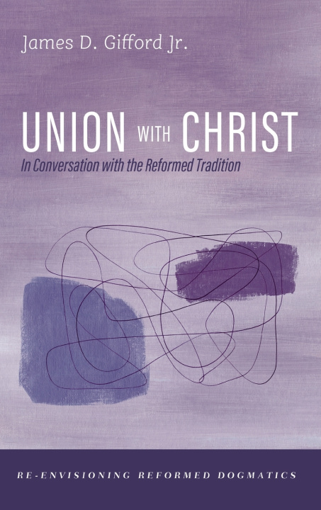Libro Union with Christ James D. Jr. Gifford