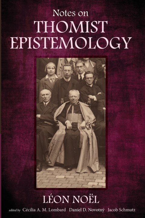 Libro Notes on Thomist Epistemology Léon Noël