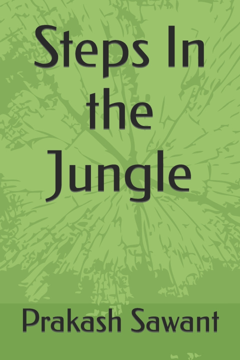 Book Steps In the Jungle Prakash Balaji Sawant