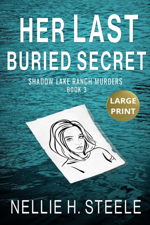 Knjiga Her Last Buried Secret Large Print Nellie H. Steele