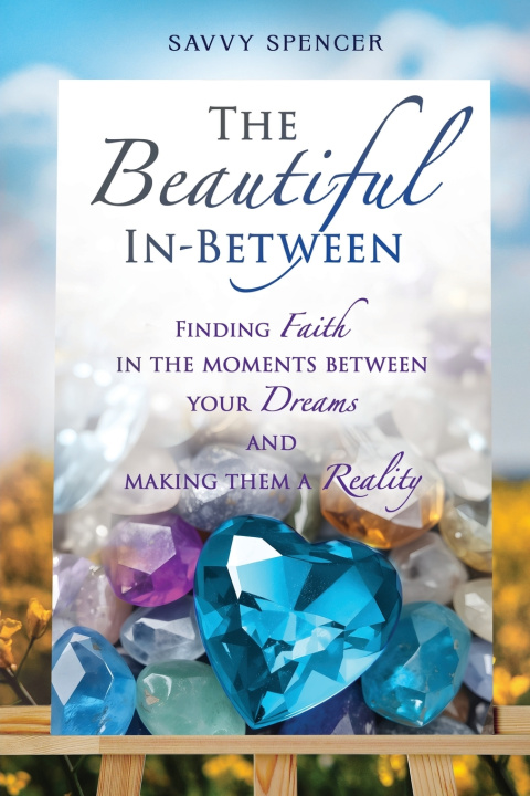 Book The Beautiful In-Between Savvy Spencer